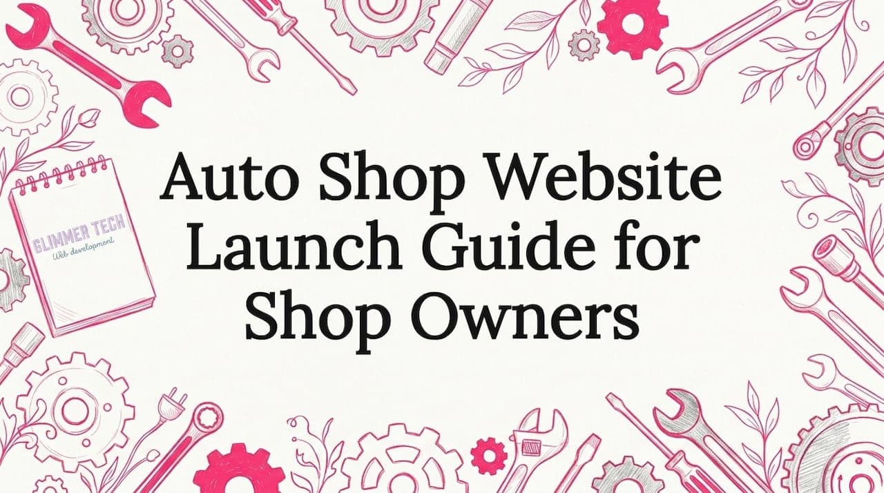 Auto Shop Website Launch Guide for Shop Owners